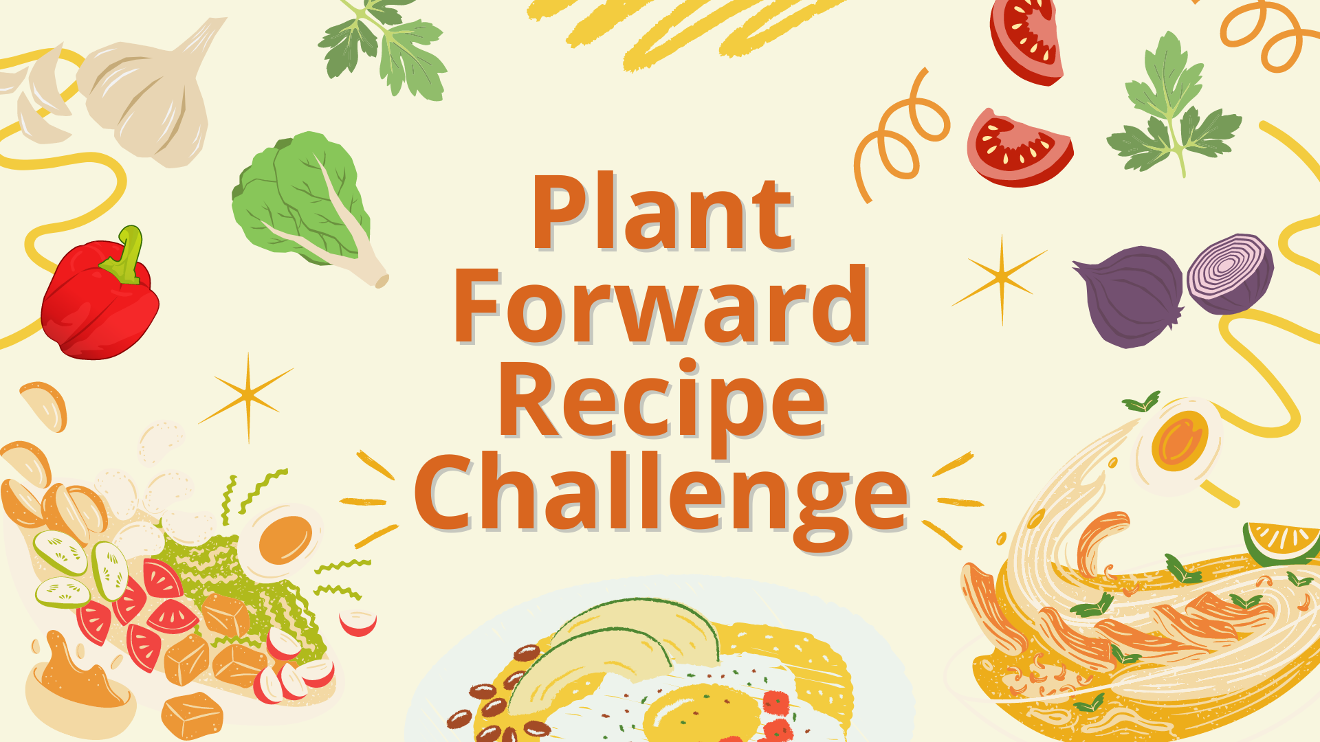 Plant Forward Recipe Challenge 